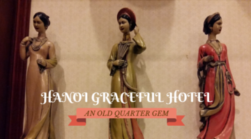 Hanoi Graceful Hotel: An Old Quarter Gem
