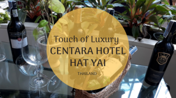 A Touch of Luxury at Centara Hotel Hat Yai
