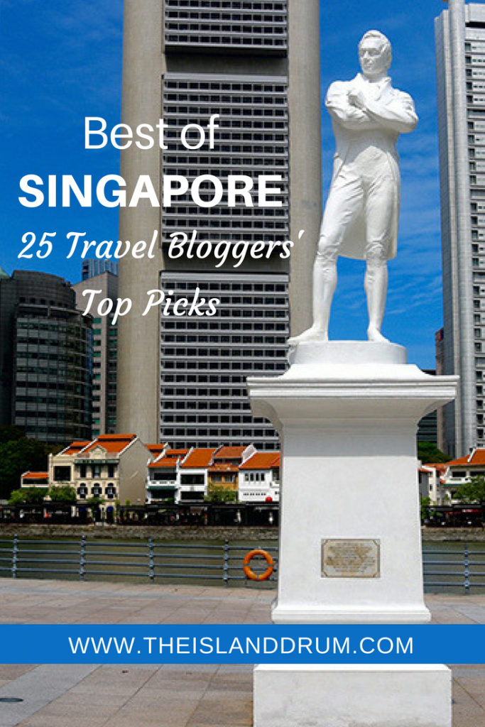 Best of Singapore: 25 Travel Bloggers’ Top Picks