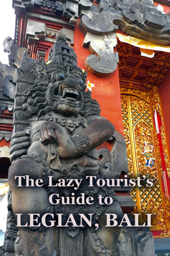 The Lazy Tourist’s Guide to Legian, Bali