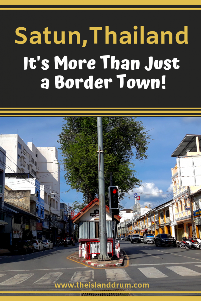 Satun, Thailand: More Than Just a Border Town!
