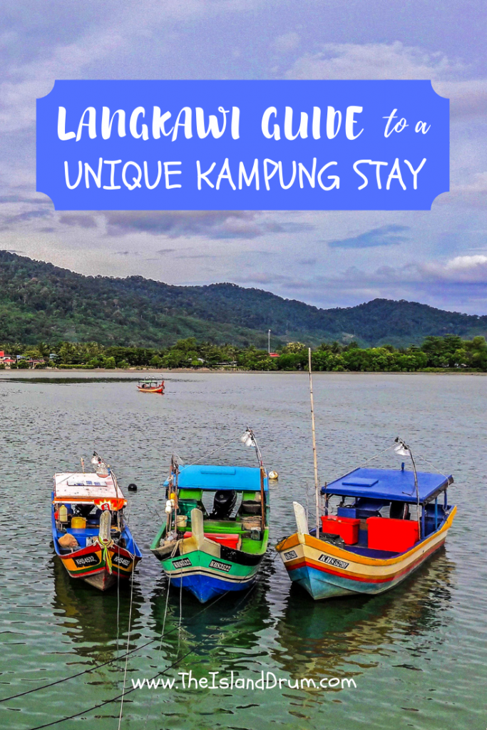 Langkawi Guide to a Unique Kampung Stay