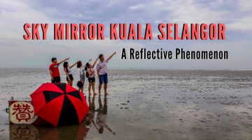 Sky Mirror Kuala Selangor, Best Sky Mirror in Malaysia