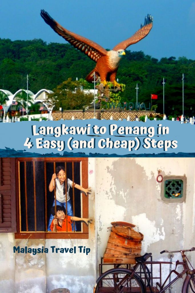 Langkawi to Penang in 4 Easy (and Cheap) Steps