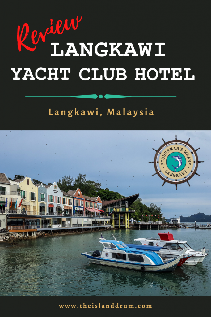 Langkawi Yacht Club Hotel, More than Just a Port in the Storm