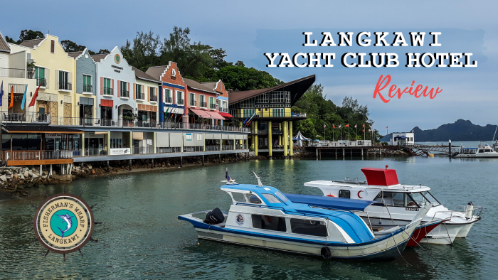 Langkawi Yacht Club Hotel Review