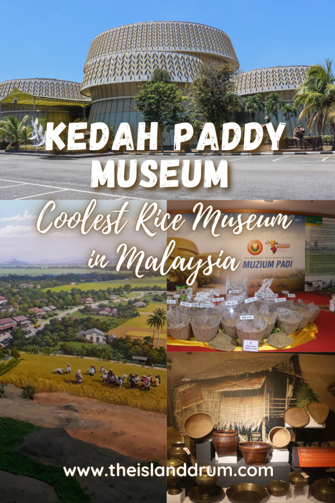 Kedah Paddy Museum