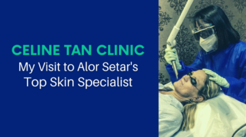 Celine Tan Clinic: My Visit to an Alor Setar Top Skin Specialist