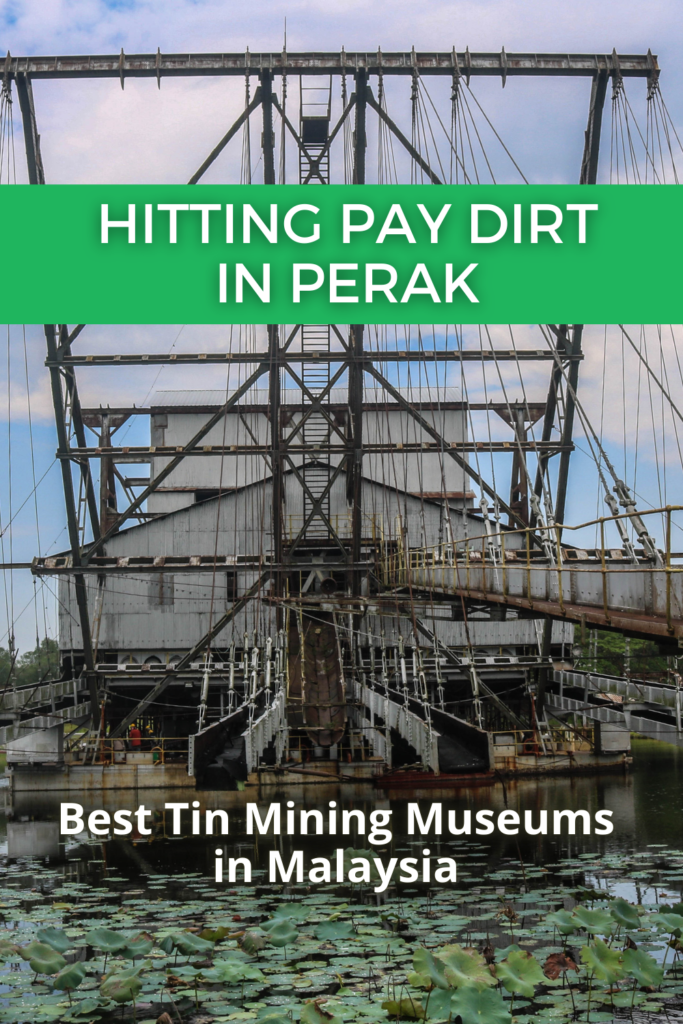 best tin mining museums in Malaysia