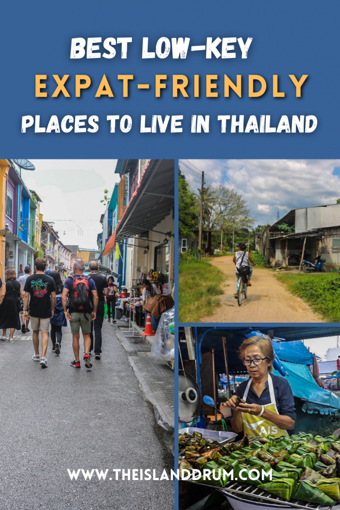 Best 5 Low-Key, Expat Friendly Places to Temporarily Live in Thailand