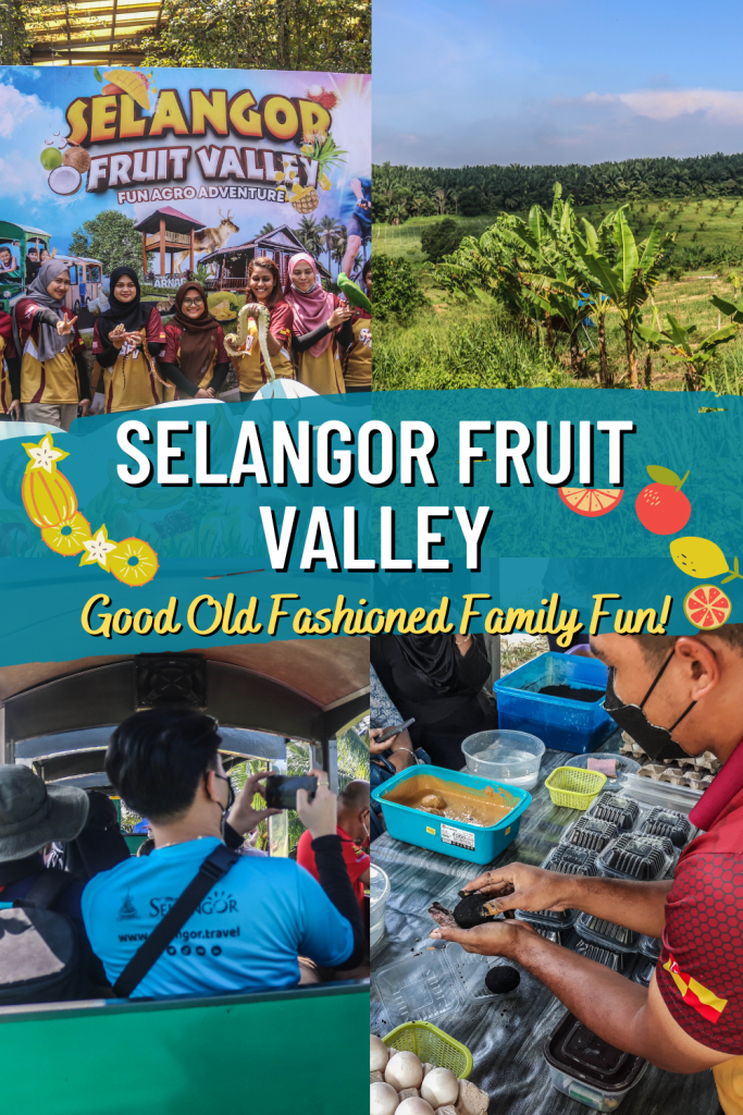 Selangor Fruit Valley Agro Adventure