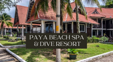 Review: Paya Beach SPA & Dive Resort, Tioman Island