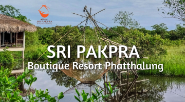 Sri Pakpra Boutique Resort Phatthalung, Coolest Resort in Phatthalung, Thailand
