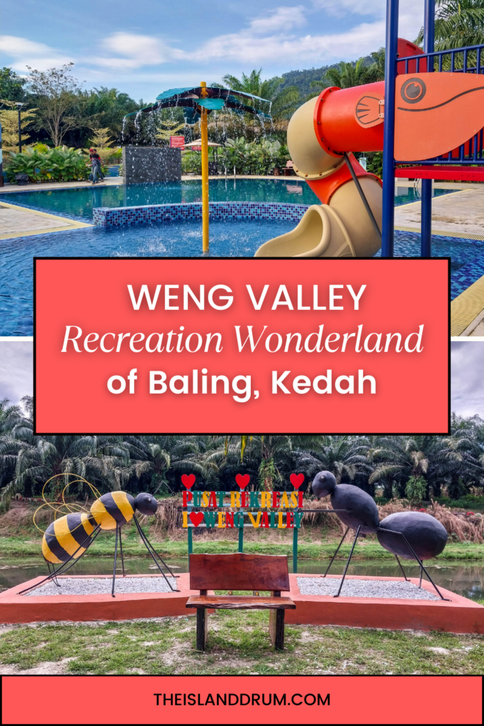 Weng Valley, Recreation Wonderland of Baling, Kedah