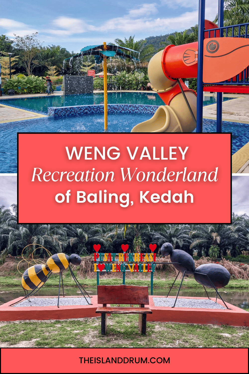 Weng Valley, Recreation Wonderland of Baling, Kedah - The Island Drum