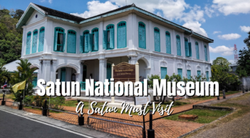 Satun National Museum, a Satun Must Visit