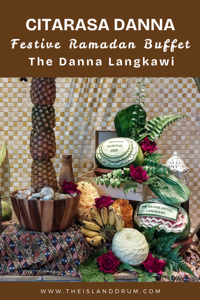 Citarasa Danna: A Festive Ramadan Buffet at The Danna Langkawi