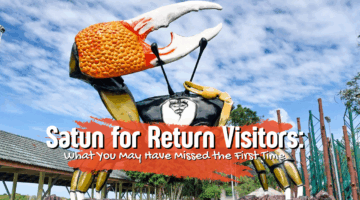 Things to Do in Satun for Return Visitors