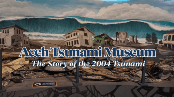 Aceh Tsunami Museum: The Story of the 2004 Tsunami